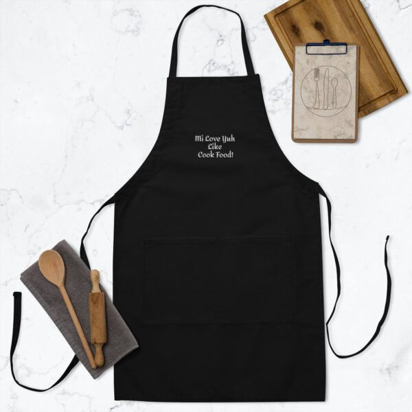 Mi Love Yuh Like Cook Food! | Embroidered Apron